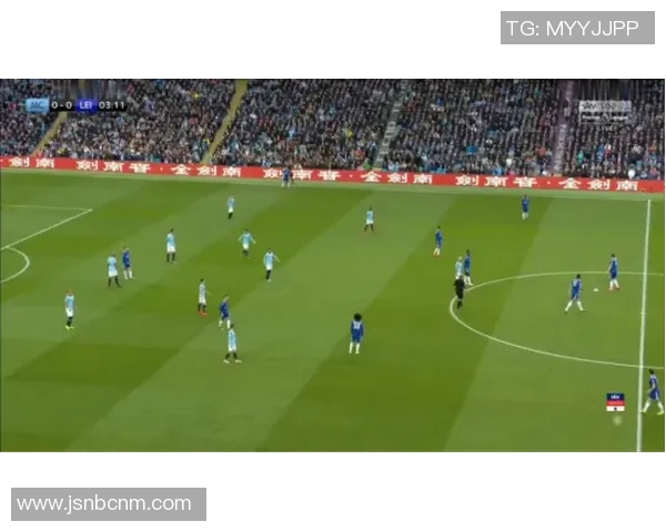 曼城队足球的辉煌历程与未来展望:从青训到冠军之路的全景解析